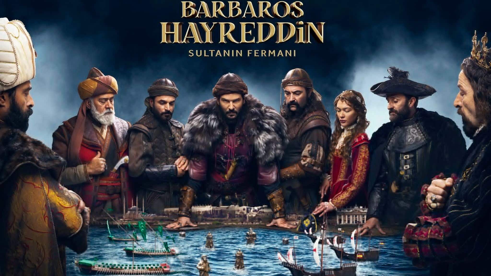BARBAROS HAYREDDIN: SULTANIN FERMANI